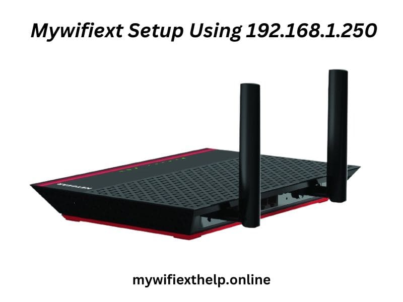 Mywifiext Setup Via 192.168.1.250