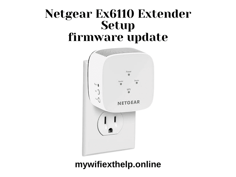 Netgear ex6110 extender firmware update